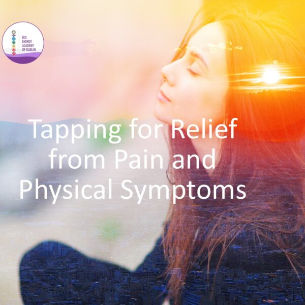 Tapping for Relief from Pain and Physical Symptoms